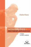 Autoconsciência e Multidimensionalidade Autoconsciência e Multidimensionalidade