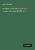 Geschichte der schweizerischen Regeneration von 1830 bis 1848