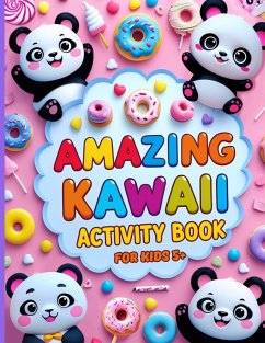 Cover Amaz¿ng Kawaii Activity Book for Kids Ages 5+