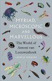 Myriad, Microscopic and Marvellous Myriad, Microscopic and Marvellous