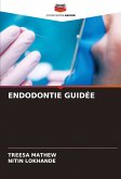 ENDODONTIE GUIDÉE