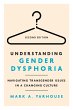 Understanding Gender Dysphoria - Bild 1