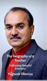 The Biography of a Teacher The Biography of a Teacher