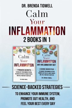 Calm Your Inflammation - 2 Books in 1 - Tidwell, Brenda