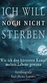 Ich will noch nicht sterben (eBook, ePUB)