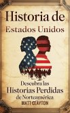 Historia de Estados Unidos Historia de Estados Unidos