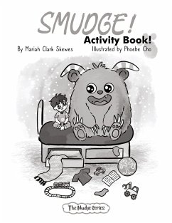 SMUDGE! Activity Book - Skewes, Mariah Clark SMUDGE! Activity Book - Skewes, Mariah Clark