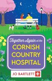 Together Again at the Cornish Country Hospital