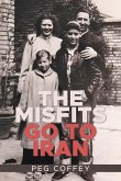 THE MISFITS GO TO IRAN