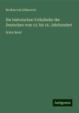 Die historischen Volkslieder der Deutschen vom 13. bis 16. Jahrhundert