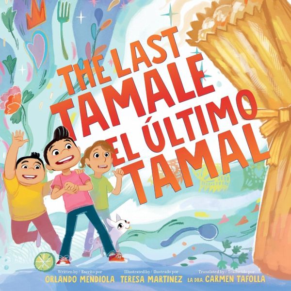 The Last Tamale/El Último Tamal The Last Tamale/El Último Tamal