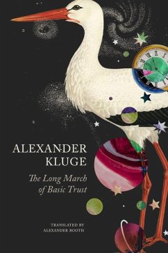 The Long March of Basic Trust - Kluge, Alexander