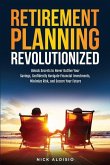 Retirement Planning Revolutionized Retirement Planning Revolutionized