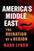 America's Middle East America's Middle East