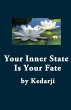 Your Inner State Is Your Fate - Bild 1