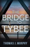 The Bridge to Tybee The Bridge to Tybee