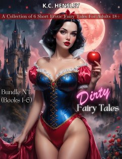 Cover Dirty Fairy Tales - Bundle 1 (Dirty Fairy Tales Bundles, #1) (eBook, ePUB)