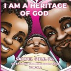 I Am A Heritage Of God