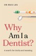 Why Am I a Dentist? - Bild 1