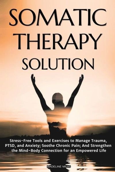 Somatic Therapy Solution Somatic Therapy Solution