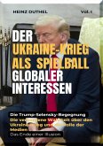 Der Ukraine-Krieg als Spielball Globaler Interessen (eBook, ePUB)