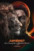 Sambhaji: The Unsung Hero Of Indian History (eBook, ePUB)
