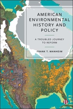 American Environmental History and Policy - T Manheim, Frank