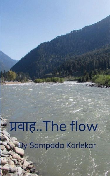 प्रवाह..The flow प्रवाह..The flow