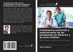 Competencia emocional y autoconceptos de los estudiantes de Medicina y de otros ámbitos Competencia emocional y autoconceptos de los estudiantes de Medicina y de otros ámbitos