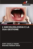 L'ANCHILOGLOSSIA E LA SUA GESTIONE L'ANCHILOGLOSSIA E LA SUA GESTIONE
