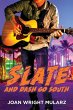 Slate and Dash Go South - Bild 1