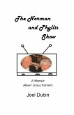 The Norman and Phyllis Show