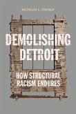 Demolishing Detroit Demolishing Detroit