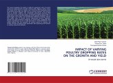 IMPACT OF VARYING POULTRY DROPPING RATES ON THE GROWTH AND YIELD IMPACT OF VARYING POULTRY DROPPING RATES ON THE GROWTH AND YIELD