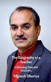 The Biography of a Teacher The Biography of a Teacher