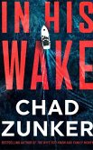 In His Wake In His Wake