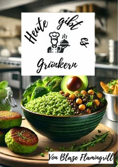Cover Heute gibt es - Grünkern (eBook, ePUB)