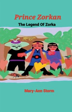 Prince Zorkan The Legend Of Zorka - Storm, Mary-Ann