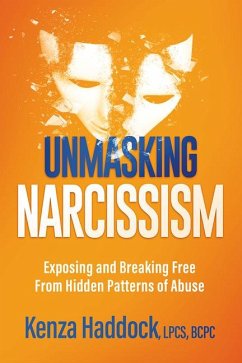 Unmasking Narcissism - Haddock, Kenza