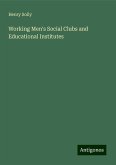 Working Men's Social Clubs and Educational Institutes Working Men's Social Clubs and Educational Institutes