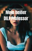 Mein heißer DILF Professor (eBook, ePUB) Mein heißer DILF Professor (eBook, ePUB)