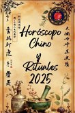 Horóscopo Chino y Rituales 2025