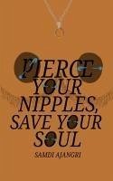 Cover Pierce Your Nipples, Save Your Soul