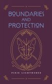 Boundaries and Protection Boundaries and Protection