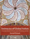 Intimacies of Global Sufism Intimacies of Global Sufism