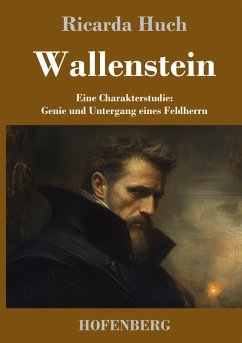 Wallenstein - Huch, Ricarda