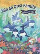 Join an Orca Family with Sam and Crystal - Bild 1