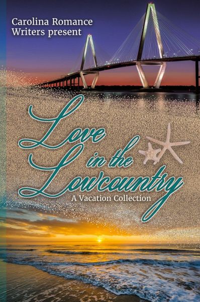 Love in the Lowcountry, A Vacation Collection