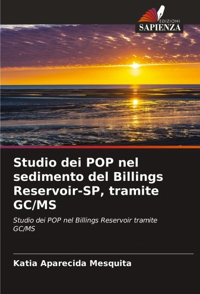 Studio dei POP nel sedimento del Billings Reservoir-SP, tramite GC/MS Studio dei POP nel sedimento del Billings Reservoir-SP, tramite GC/MS