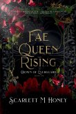 Fae Queen Rising Fae Queen Rising